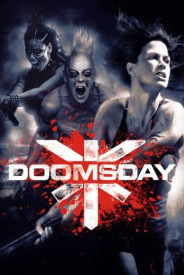 Doomsday ห่าล้างโลก (2008)
